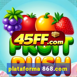 plataforma 868.com